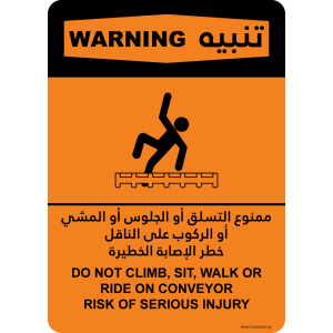 G Signage - "Do not climb sit walk or ride on conveyor risk of serious injury" - EN-AR - OSHA Warning Sign