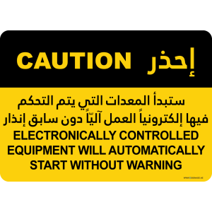 G Signage - "Electronically Controlled Equipment Will Automatically Start Without Warning" - EN-AR - OSHA Caution Sign