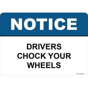 G Signage - "Drivers Chock Your Wheels" - EN - OSHA Notice Sign