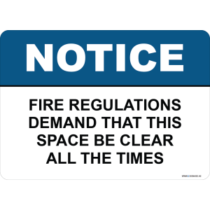 G Signage - "Fire Regulations Demand That This Space Be Clear All The Times" - EN - OSHA Notice Sign
