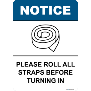 G Signage - "Please Roll All Straps Before Turning In" - EN - OSHA Notice Sign