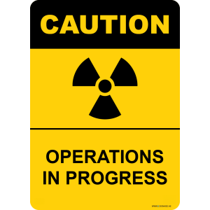 G Signage - "Operations In Progress" - EN - OSHA Caution Sign
