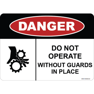 G Signage - "Do Not Operate Without Guards In Place" - EN - OSHA Danger Sign