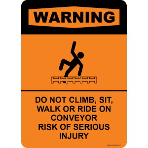 G Signage - "Do not climb sit walk or ride on conveyor risk of serious injury" - EN - OSHA Warning Sign