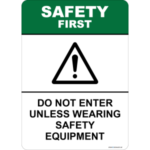 G Signage - "Do not enter unless wearing safety equipment" - EN - OSHA Safety First Sign