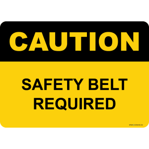 G Signage - "Safety Belt Required" - EN - OSHA Caution Sign