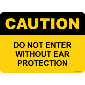 G Signage - "Do Not Enter Without Ear Protection" - EN - OSHA Caution Sign