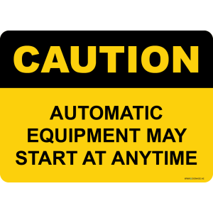 G Signage - "Automatic Equipment May Start At Any Time" - EN - OSHA Caution Sign