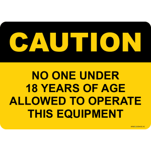 G Signage - "No One Under 18 Years Of Age Allowed To Operate This Equipment" - EN - OSHA Caution Sign