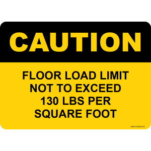 G Signage - "Floor Load Limit Not To Exceed 130 Lbs Per Square Foot" - EN - OSHA Caution Sign