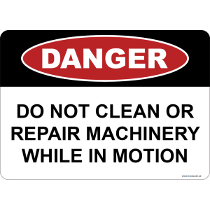 G Signage - "Do Not Clean Or Repair Machinery While In Motion" - EN - OSHA Danger Sign
