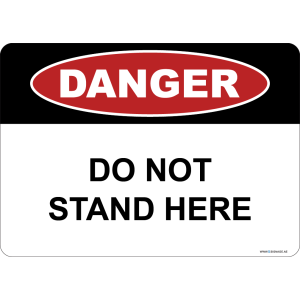 G Signage - "Do Not Stand Here" - EN - OSHA Danger Sign