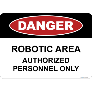G Signage - "Robotic Area Authorized Personnel Only" - EN - OSHA Danger Sign