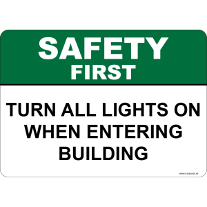 G Signage - "Turn All Lights On When Entering Building" - EN - OSHA Safety First Sign